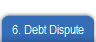 6. Debt Dispute